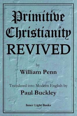 Primitive Christianity Revived (Paperback)