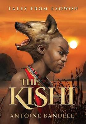 The Kishi - Tales from Esowon 1 (Hardback)