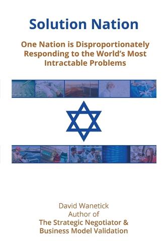 Solution Nation: One Nation is Disproportionately Responding to the World's Most Intractable Problems (Paperback)