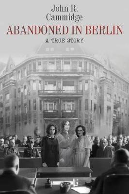 Abandoned in Berlin: A True Story (Paperback)