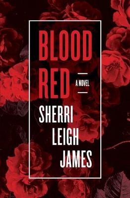Blood Red: Introducing Cissy Huntington, Interior Designer to the Rich and Famous - Cissy Huntington 1 (Paperback)