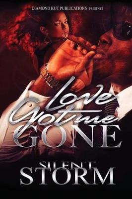 Love Got Me Gone (Paperback)