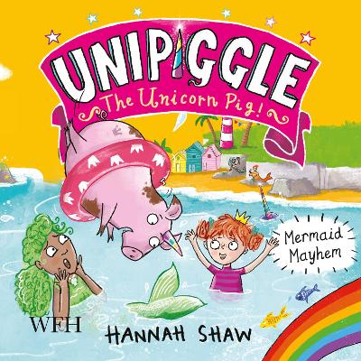 Mermaid Mayhem: Unipiggle the Unicorn Pig Book 3 - Unipiggle the Unicorn Pig 3 (CD-Audio)