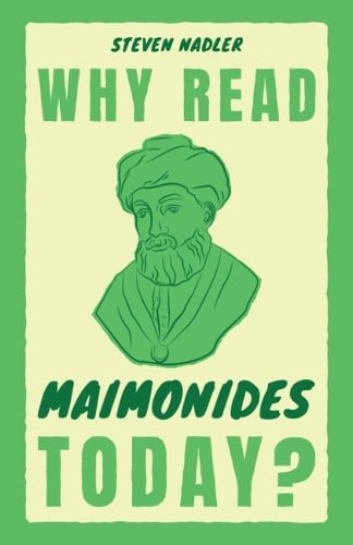 Cambridge University Press Why Read Maimonides Today?