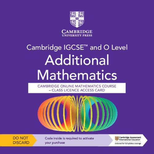 Cambridge IGCSE™ and O Level Additional Mathematics Cambridge Online ...