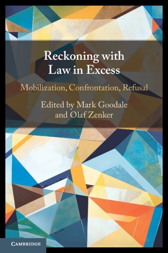 Mark Goodale Reckoning with Law in Excess by Mark Goodale, Olaf Zenker | Waterstones