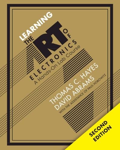 Learning the Art of Electronics by Thomas C. Hayes, David Abrams