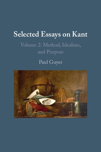Selected Essays on Kant II: Volume 2 by Paul Guyer | Waterstones