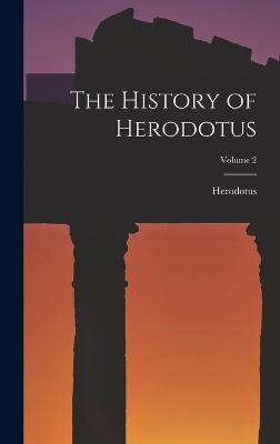 The History Of Herodotus; Volume 2 By Herodotus | Waterstones