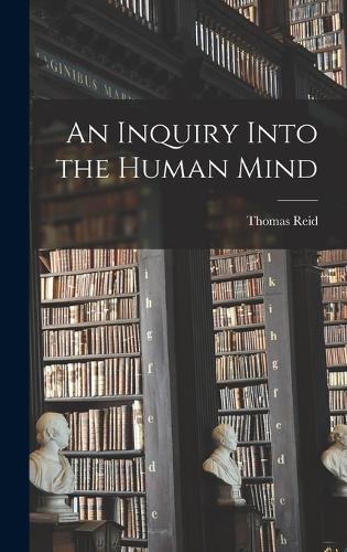 An Inquiry Into the Human Mind (Hardback)