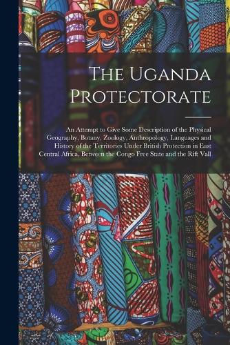 The Uganda Protectorate by Anonymous | Waterstones