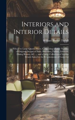 Interiors and Interior Details by William Tuthill Waterstones