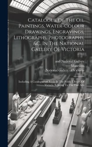 Catalogue Of The Oil Paintings, Water-colour Drawings, Engravings ...