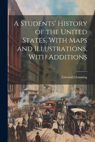 Us Ed History Rocks A Students' History of the United States, With Maps and Illustrations ...