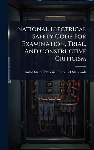 Uss Electrical Code National Electrical Safety Code For Examination, Trial, And ...