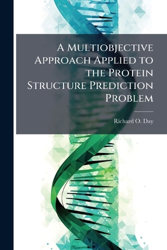 A Multiobjective Approach Applied to the Protein Structure Prediction ...