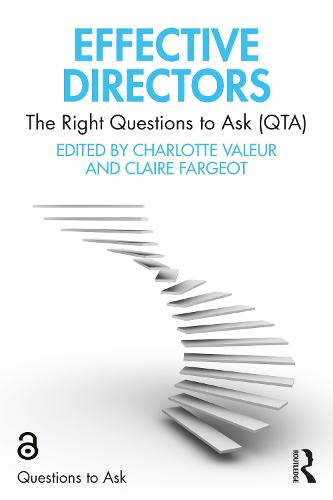 Effective Directors: The Right Questions to Ask (QTA) - Questions to Ask QTA (Paperback)