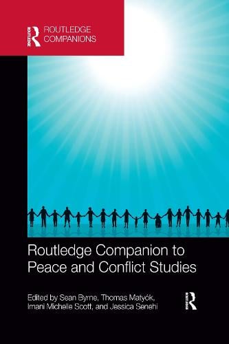 Routledge Companion to Peace and Conflict Studies (Paperback)