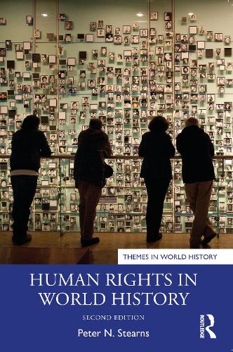 Human Rights in World History - Themes in World History (Paperback)