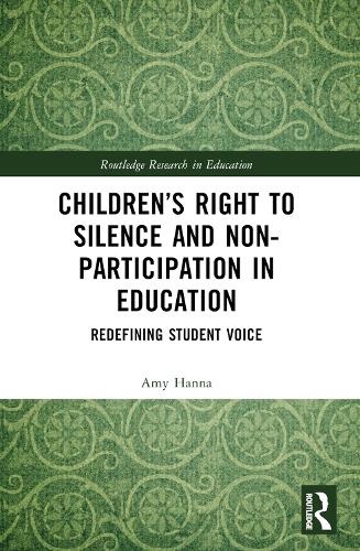 Children’s Right to Silence and Non-Participation in Education by Amy ...