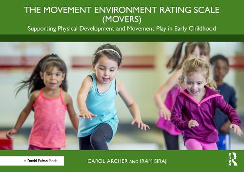 The Movement Environment Rating Scale (MOVERS) by Carol Archer, Iram ...