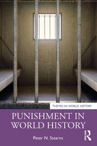 Punishment in World History - Themes in World History (Paperback)