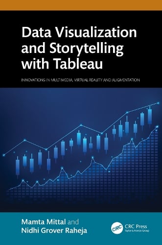 Data Visualization and Storytelling with Tableau Innovations in  Multimedia, Virtual Reality and Augmentation (Hardback)