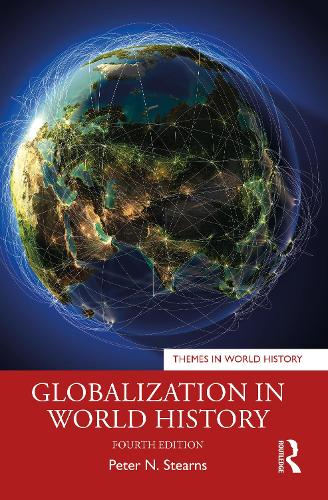 Globalization in World History - Themes in World History (Paperback)