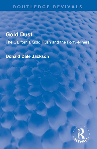 Gold Dust by Donald Dale Jackson | Waterstones