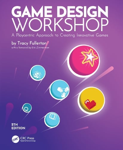 Cover of Game Design Workshop: A Playcentric Approach to Creating Innovative Games