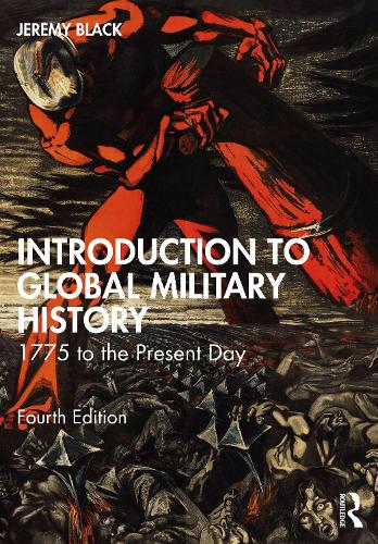 Jeremy Black Introduction to Global Military History