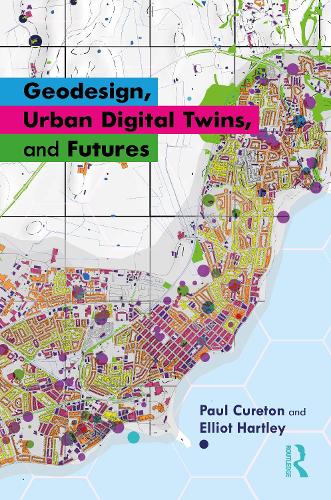 Geodesign, Urban Digital Twins, and Futures (Paperback)