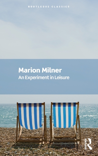 An Experiment in Leisure - Routledge Classics (Paperback)