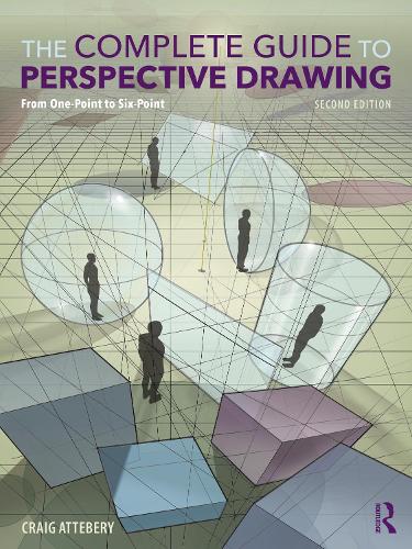 Taylor & Francis Ltd The Complete Guide To Perspective Drawing