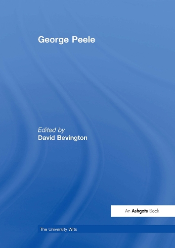 George Peele - The University Wits (Paperback)