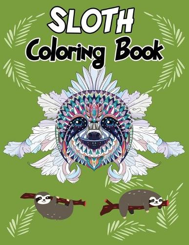 Sloth Coloring Book by Dr Isabella Hart | Waterstones