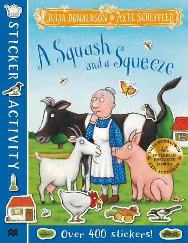 A Squash And A Squeeze Sticker Book By Julia Donaldson Axel Scheffler Waterstones 1986