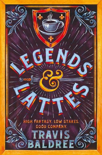 Legends & Lattes (Paperback)