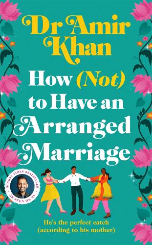 How (Not) to Have an Arranged Marriage (Hardback)