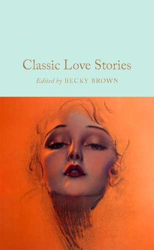 Classic Love Stories By Becky Brown | Waterstones