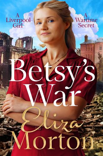Betsy's War - Liverpool Orphans Trilogy (Paperback)