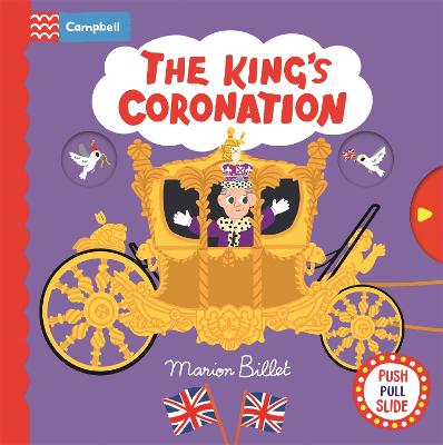 The King's Coronation: A Push, Pull and Slide Book - Campbell London (Board book)