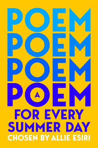Pan Macmillan A Poem For Every Summer Day