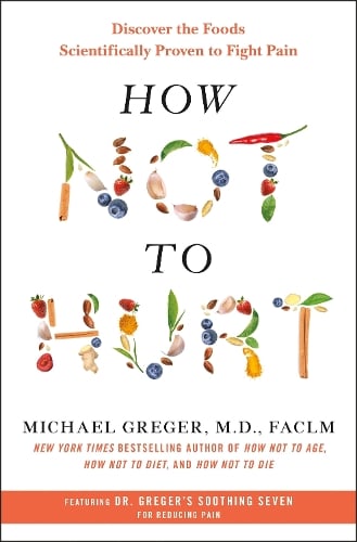 Michael Greger How Not to Hurt