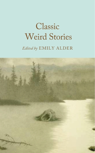 Pan Macmillan Classic Weird Stories