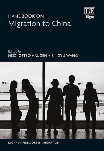 Handbook on Migration to China by Heidi Ø. Haugen, Bingyu