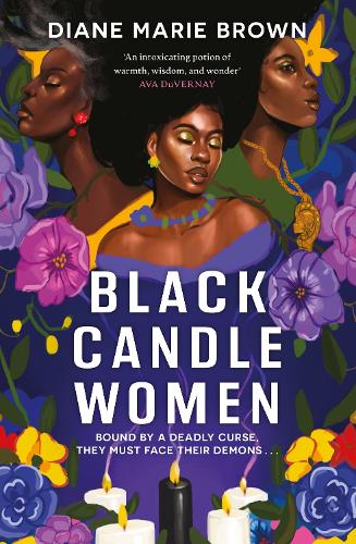 Black Candle Women: a spellbinding story of family, heartache, and a fatal Voodoo curse (Paperback)