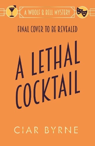 A Lethal Cocktail: The Woolf & Bell Mysteries Book 2 - The Woolf & Bell Mysteries (Paperback)