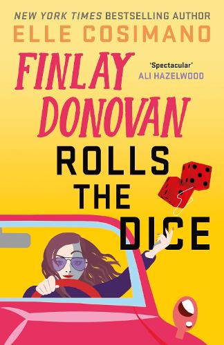 Finlay Donovan Rolls the Dice: 'the perfect blend of mystery and romcom' Ali Hazelwood - The Finlay Donovan Series (Paperback)