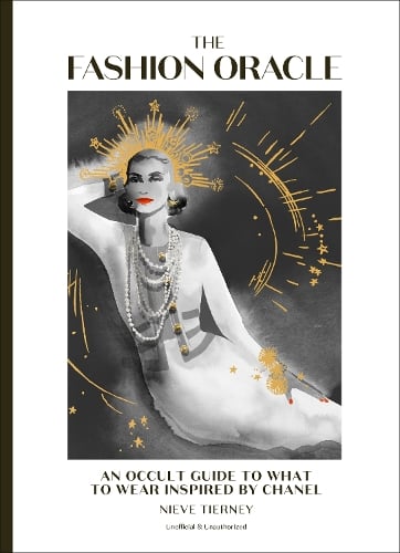 The Fashion Oracle: An occult guide to what to wear inspired by Chanel (Hardback)